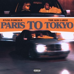 Fivio Foreign, The Kid LAROI - Paris to Tokyo (Instrumental)