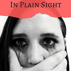 DOWNLOAD EPUB 💙 In Plain Sight: A True Story of Kidnapping and Rape by  Anna D Stodd