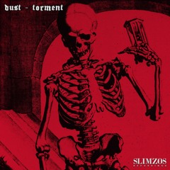 Dust - Torment EP *clips*