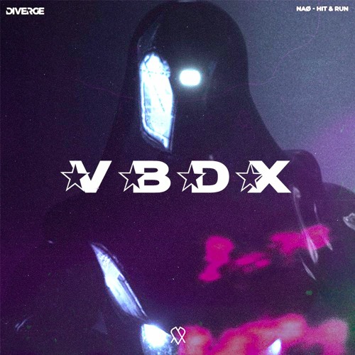 NAØ - Hit & Run (VBDX Remix)