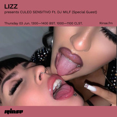 LIZZ presents CULEO SENSITIVO ft. DJ Milf (Special Guest) - 03 June 2021