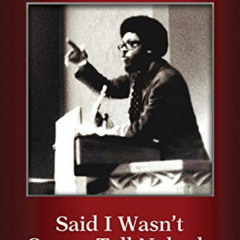 download EBOOK 📚 Said I Wasn't Gonna Tell Nobody: The Making of a Black Theologian b