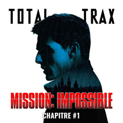 Mission: Impossible – Chapitre #1