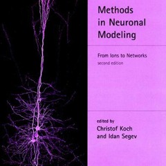 PDF⚡(READ✔ONLINE) Methods in Neuronal Modeling, second edition: From Ions to Net