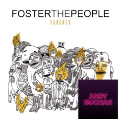 Foster The People - Pumped Up Kicks (Andy Buchan Edit)