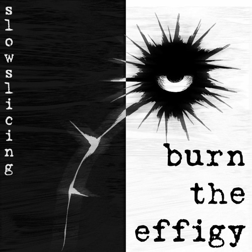 burn the effigy [ALBUM OUT NOW]