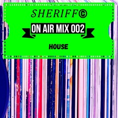 On Air Mix 002 (HOUSE)