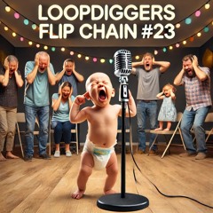 LoopDiggers Flip Chain N°23 (Outro)
