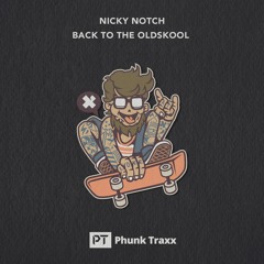 Nicky Notch - Back To The Oldskool