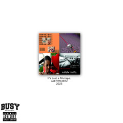 IT'S JUST A MIXTAPE