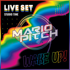 Mario Pitch - WAKE UP! (Studio Time)