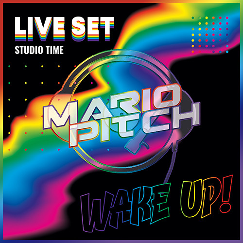 Mario Pitch - WAKE UP! (Studio Time)