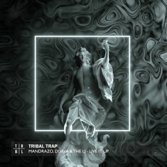 Mandrazo - Live It Up (Feat. Duava & The LJ)