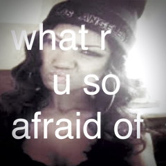 what r u so afraid of prod aqua