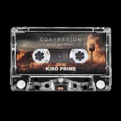 Kiro Prime - Confession Mix Series 006