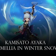 Kamisato Ayaka: Camellia in Winter Snow - Remix Cover (Genshin Impact)
