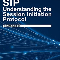 View KINDLE 🧡 SIP: Understanding the Session Initiation Protocol, Fourth edition by
