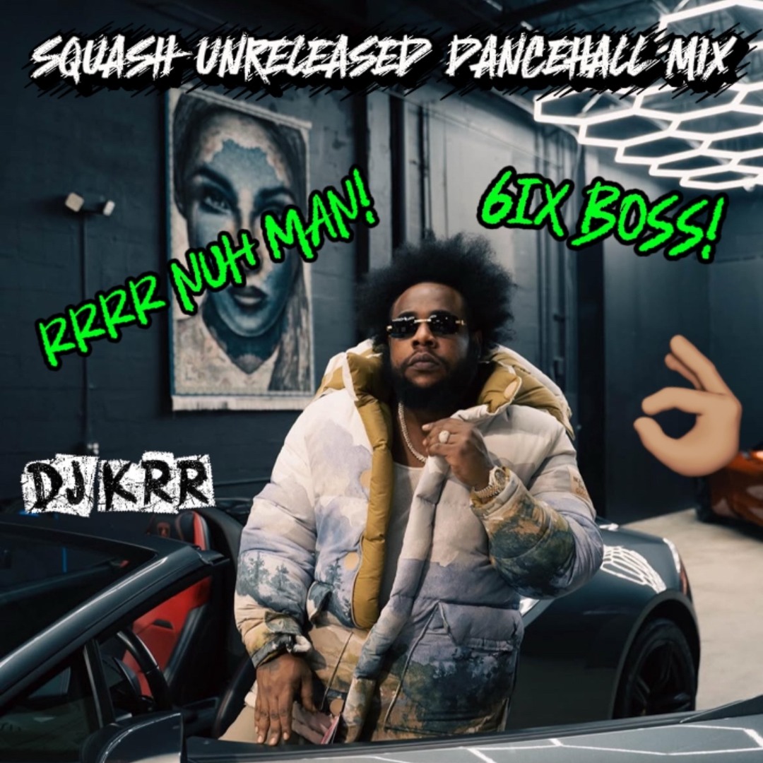 Stream Squash Unreleased Dancehall Mix 2025 (New) by DJ Krr