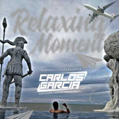 SET - RELAXING MOMENT CARLOS GARCÍA