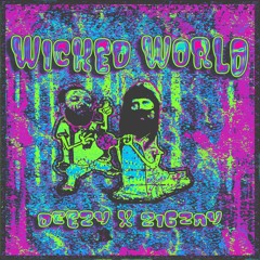 Wicked World Feat. 216Zay