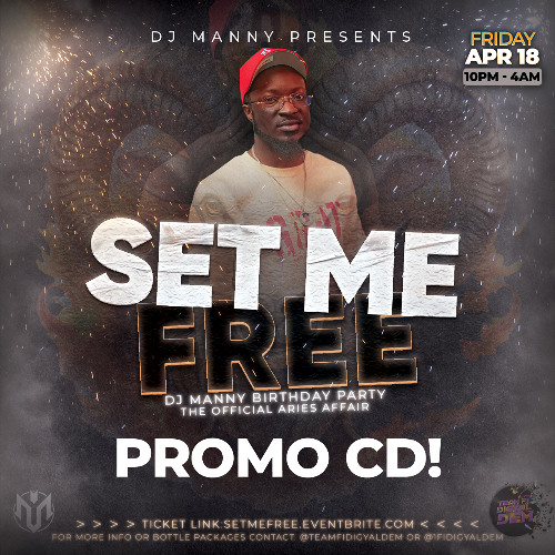 SET ME FREE PROMO CD (DJ MANNY FIDIGYALDEM BDAY PARTY) APR18