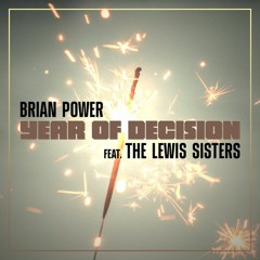 Year Of Decision (Original Extra Extended Mix) Brian Power