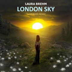 Laura Brehm - London Sky (remix)