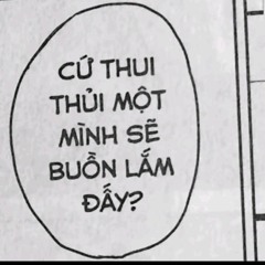 Thật ra e chẳng thương a đến vậy đâu!