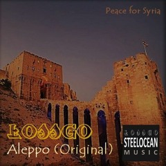 #Lossgo - Aleppo (Original) _Peace for Syria