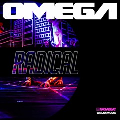 OMEGA - Radical (2022 Original Mix) | LIMITED TIME FREE DOWNLOAD!