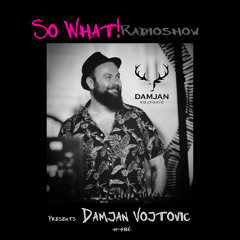 So What Radioshow 486/Damjan Vojtovic