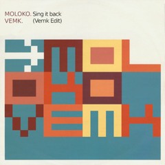 Vemk, Moloko - Sing It Back (Vemk Edit) [FREE DOWNLOAD]