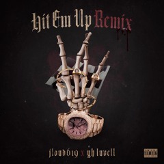 Hit Em Up (REMIX) ft YH LUVELL