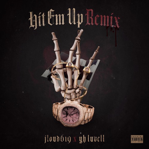 Hit Em Up (REMIX) ft YH LUVELL