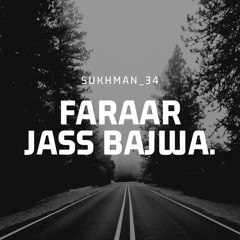 Faraar - Jass Bajwa (Dhol Mix)