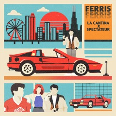 La Cantina & Spectateur - Ferris