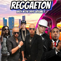 Reggeaton (Back in the days) Volume 1 - DjNovato