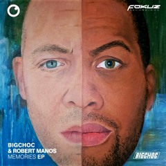 Bigchoc & Robert Manos - Memories (Funktional Remix)