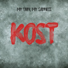 Kost - My Pain, My Sadness