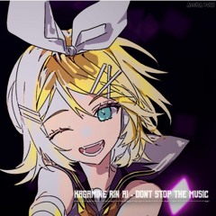 【Kagamine Rin AI】 Don't Stop The Music 【Cover made by Avera Yuki】