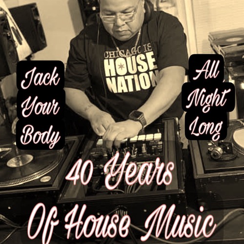 40 Years Of House Music