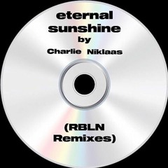 eternal sunshine (RBLN Remixes)