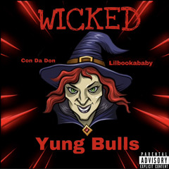 Wicked Feat. Lilbookababy, Con Da Don