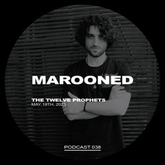 The Twelve Prophets Podcast 038 - Marooned