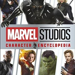 [Get] [EPUB KINDLE PDF EBOOK] Marvel Studios Character Encyclopedia by  Adam Bray 💑
