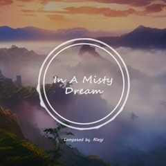 In A Misty Dream | 몽환적인 국악풍 뉴에이지