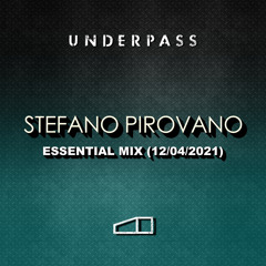 Underpass: S1 - Stefano Pirovano Essential Mix (12/04/2021)