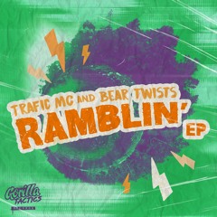 Ramblin' EP launch with Trafic MC & Bear Twists