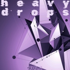 Heavy Drops Vol.1