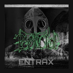 Entrax - Pesticide (free downloads/mentalcore)